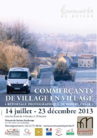 Sur les routes du Perche, le commerce à domicileReportage photographique de Robert César. Du 14 juillet au 23 décembre 2013 à Saint-Cyr-la-Rosière. Orne. 